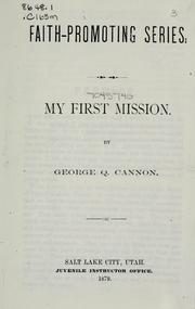 Front cover of My first mission by George Q. Cannon