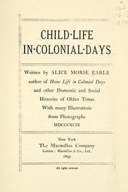 Cover of Child life in colonial days / written by Alice Morse Earle by Alice Morse Earle