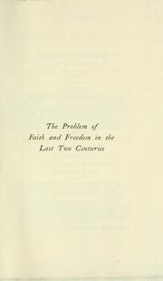 Front cover of The problem of faith and freedom in the last two centuries by John Oman