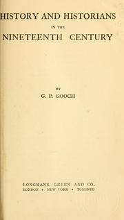 Cover of History and historians in the nineteenth century by George Peabody Gooch