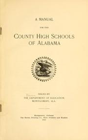 Front cover of A manual for the county high schools of Alabama by Alabama. Dept. of Education.