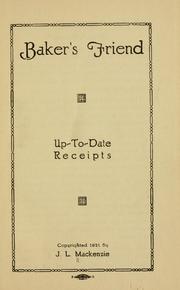 Front cover of Baker's friend; up-to-date receipts by James L. Mackenzie