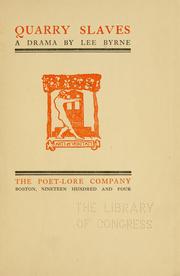 Front cover of Quarry slaves, a drama by Lee Byrne