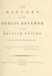 Cover of The history of the public revenue of the British Empire by Sinclair, John Sir