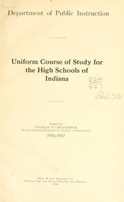 Cover of Uniform course of study for the high schools of Indiana by Indiana. Dept. of Public Instruction.