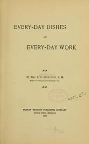 Cover of Every-day dishes and every-day work by E. E. Kellogg