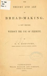 Front cover of The theory and art of bread-making by Eben Norton Horsford