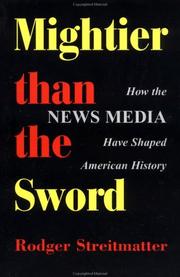 Front cover of Mightier than the sword by Rodger Streitmatter
