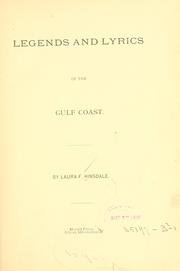 Front cover of Legends and lyrics of the  Gulf coast by Laura F. Hinsdale