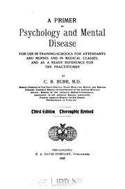 Front cover of A Primer of psychology and mental disease, for use in training-schools for attendants and nurses .. by Colonel Bell Burr