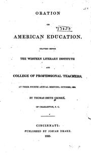 Cover of Oration on American Education: Delivered Before the Western Literary Institute and College of .. by Thomas Smith Grimké