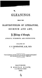Cover of Gleanings from the Harvest-fields of Literature, Science and Art: A Melange of Excerpta, Curious .. by Charles Carroll Bombaugh