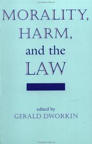 Cover of Morality, harm, and the law by Gerald Dworkin