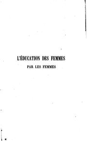 Front cover of L'éducation des femmes par les femmes: études et portraits by Octave Gréard