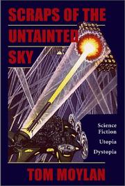 Front cover of Scraps of the untainted sky by Tom Moylan
