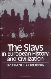 Cover of The Slavs in European history and civilization by Francis Dvorník