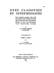 Front cover of Dyes classified by intermediates: Dyes Tabularly Arranged Under Each Intermediate, with .. by Randolph Norris Shreve