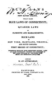 Front cover of The Blue Laws of New Haven Colony: Usually Called Blue Laws of Connecticut; Quaker Laws of .. by Royal Ralph Hinman