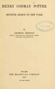 Front cover of Henry Codman Potter, seventh bishop of New York by Hodges, George