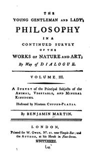 Front cover of The Young Gentleman and Lady's Philosophy: In a Continued Survey of the Works of Nature and Art .. by Benjamin Martin