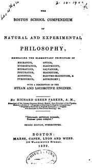Cover of The Boston School Compendium of Natural and Experimental Philosophy: Embracing the Elementary .. by Richard Green Parker
