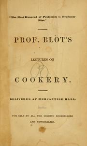Cover of Prof. Blot's lectures on cookery by Pierre Blot