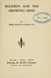 Front cover of Religion and the growing mind by John Douglas Adam