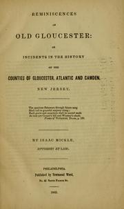 Cover of Reminiscences of old Gloucester, or, Incidents in the history of the counties of Gloucester, Atlantic and Camden, New Jersey by Isaac Mickle