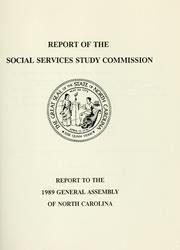 Front cover of Report of the Social Services Study Commission by North Carolina. Social Services Study Commission.