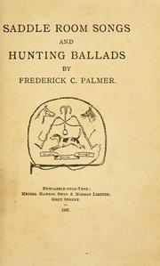 Front cover of Saddle room songs and hunting ballads by Frederick C. Palmer