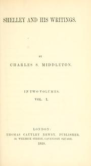 Front cover of Shelley and his writings by Charles S. Middleton