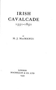 Cover of Irish cavalcade, 1550-1850 by M. J. MacManus