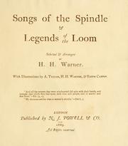 Front cover of Songs of the spindle & legends of the loom by H. H. Warner