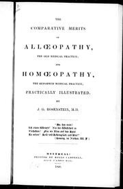 Front cover of The Comparative merits of allœopathy, the old medical practice, and homœopathy, the reformed medical practice by Unknown