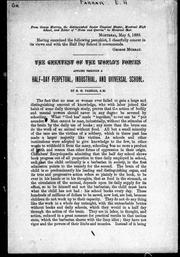 Front cover of The greatest of the world's forces applied through a half-day perpetual, industrial, and universal school by E. H. Farrar