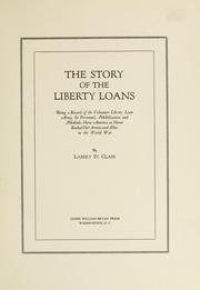 Front cover of The story of the liberty loans by St. Clair, Labert.