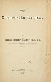 Front cover of The student's life of Jesus by George Holley Gilbert