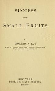 Front cover of Success With Small Fruits by Edward Payson Roe
