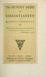 Cover of The sunny side of Christianity by C. H. Parkhurst