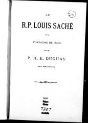 Front cover of Le R.P. Louis Saché de la compagnie de Jésus by P. H. E. Duguay