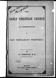 Front cover of The early Christian church as foreshadowed in Old Testament prophecy by M. Chisholm
