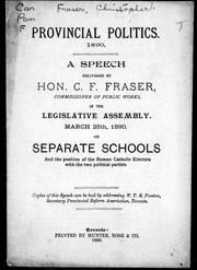 Front cover of A speech delivered by Hon. C.F. Fraser, Commissioner of Public Works, in the Legislative Assembly, March 25th, 1890, on separate schools and the position of the Roman Catholic electors with the two political parties by C. F. Fraser