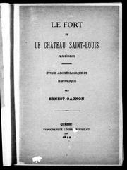 Front cover of Le fort et le château Saint-Louis (Québec) by Gagnon, Ernest