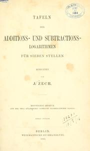Front cover of Tafeln der Additions- und Subtractions-Logarithmen für sieben Stellen by Julius August Christoph Zech