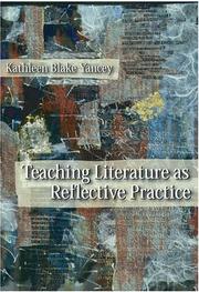 Front cover of Teaching literature as reflective practice by Kathleen Blake Yancey