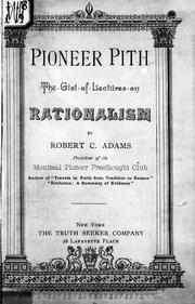 Front cover of Pioneer pith, the gist of lectures on rationalism by Robert C. Adams