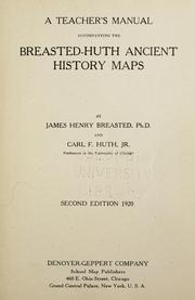 Cover of A teacher's manual accompanying the Breasted-Huth ancient history maps by James Henry Breasted