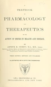 Cover of A text-book of pharmacology and therapeutics, or, The action of drugs in health and disease by Arthur R. Cushny
