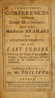 Cover of Thirty four conferences between the Danish missionaries and the Malabarian Bramans (or heathen priests) in the East Indies, concerning the truth of the Christian religion by Bartholomaeus Ziegenbalg