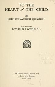 Front cover of To the heart of a child by Josephine Van Dyke Brownson